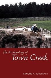 The archaeology of Town Creek  Cover Image