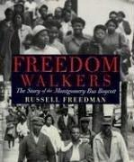 Freedom walkers : the story of the Montgomery bus boycott  Cover Image