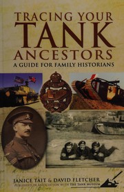 Tracing your tank ancestors : a guide for family historians  Cover Image
