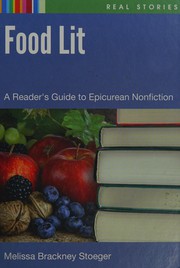 Food lit : a reader's guide to epicurean nonfiction  Cover Image