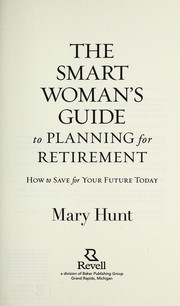 The smart woman's guide to planning for retirement : how to save for your future today  Cover Image