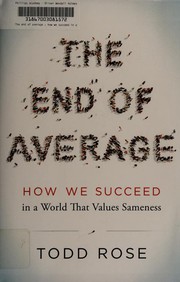 The end of average : how we succeed in a world that values sameness  Cover Image