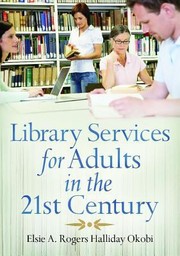 Library services for adults in the 21st century  Cover Image