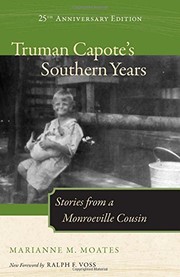 Truman Capote's Southern years : stories from a Monroeville cousin  Cover Image