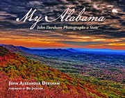 My Alabama : John Dersham photographs a state  Cover Image