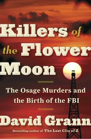 Killers of the Flower Moon : the Osage murders and the birth of the FBI  Cover Image