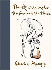 The boy, the mole, the fox and the horse  Cover Image