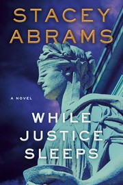 While justice sleeps : a novel  Cover Image