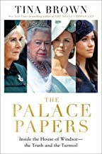 The palace papers : inside the House of Windsor--the truth and the turmoil Book cover