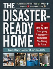 The disaster-ready home : a step-by-step emergency preparedness manual for sheltering in place  Cover Image