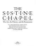 The Sistine Chapel : the art, the history, and the restoration  Cover Image
