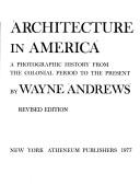 Architecture in America : a photographic history from the colonial period to the present  Cover Image