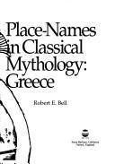 Place-names in classical mythology : Greece  Cover Image
