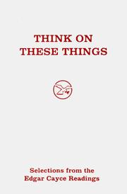 Think on these things : selections from the Edgar Cayce readings. Cover Image