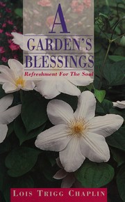A garden's blessings : refreshment for the soul  Cover Image