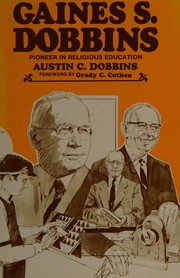 Gaines S. Dobbins : pioneer in religious education  Cover Image