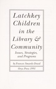 Latchkey children in the library & community : issues, strategies, and programs  Cover Image