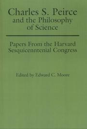 Charles S. Peirce and the philosophy of science : papers from the Harvard Sesquicentennial Congress  Cover Image