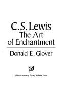 C. S. Lewis : the art of enchantment  Cover Image