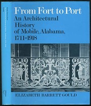 From port to port : an architectural history of Mobile, Alabama, 1711-1918  Cover Image