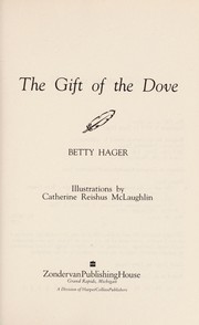 The gift of the dove  Cover Image