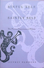 Sinful self, saintly self : the Puritan experience of poetry  Cover Image