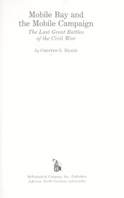Mobile Bay and the Mobile campaign : the last great battles of the Civil War  Cover Image
