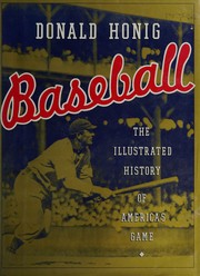 Baseball : the illustrated history of America's game  Cover Image