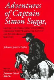 Adventures of Captain Simon Suggs, late of the Tallapoosa Volunteers ; together with "Taking the census" and other Alabama sketches  Cover Image