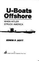 U-boats offshore : when Hitler struck America  Cover Image