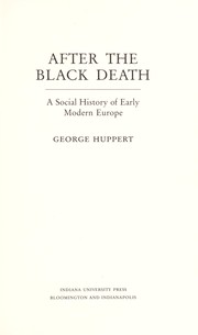 After the black death : a social history of early modern Europe  Cover Image