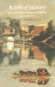 Rivers of history : life on the Coosa, Tallapoosa, Cahaba, and Alabama  Cover Image