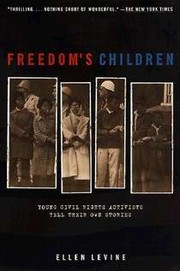 Freedom's children : young civil rights activists tell their own stories  Cover Image