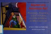 Advancing American art : painting, politics, and cultural confrontation at mid-century  Cover Image