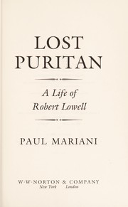 Lost puritan : a life of Robert Lowell  Cover Image