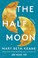 Go to record Book Club Kit :  The Half Moon : a novel